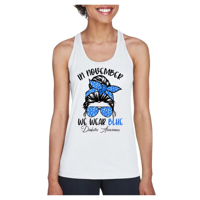 In November We Wear Blue Messy Bun Diabetes Awareness Women's Racerback Tank