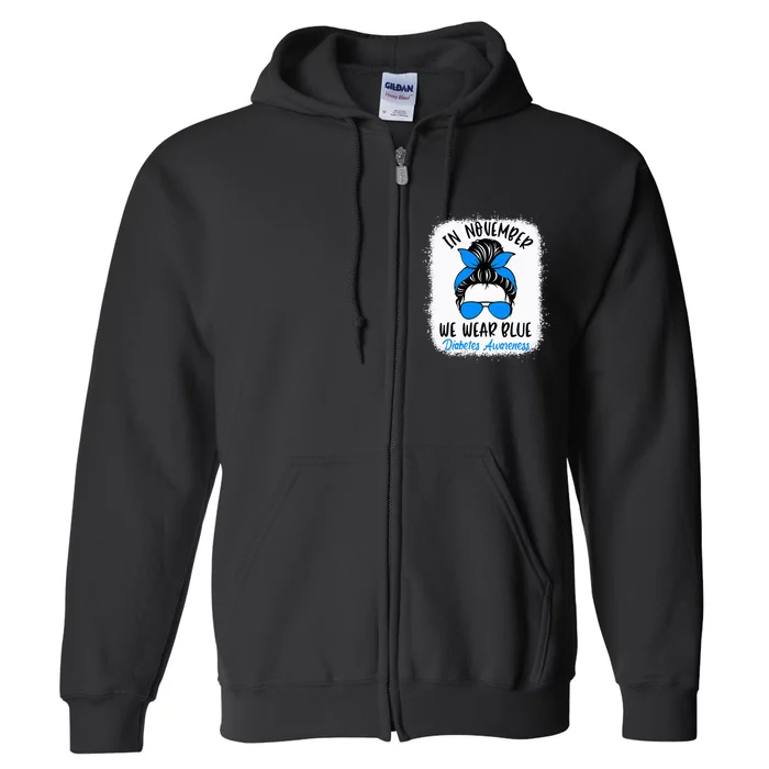 In November we Wear Blue Diabetes Awareness Funny Messy Bun Full Zip Hoodie