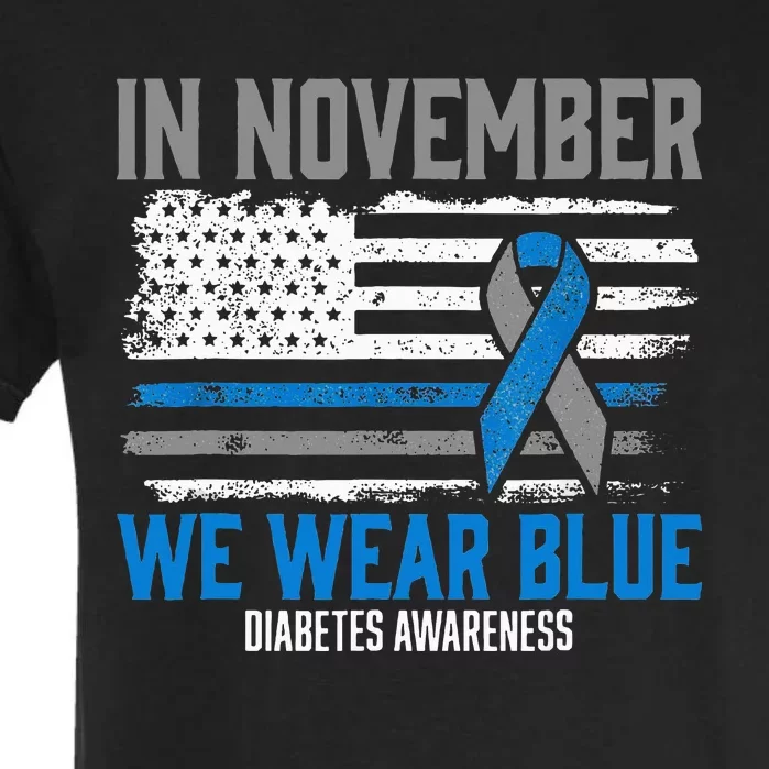 In November We Wear Blue T1D T2D Diabetic Diabetes Awareness Garment-Dyed Heavyweight T-Shirt