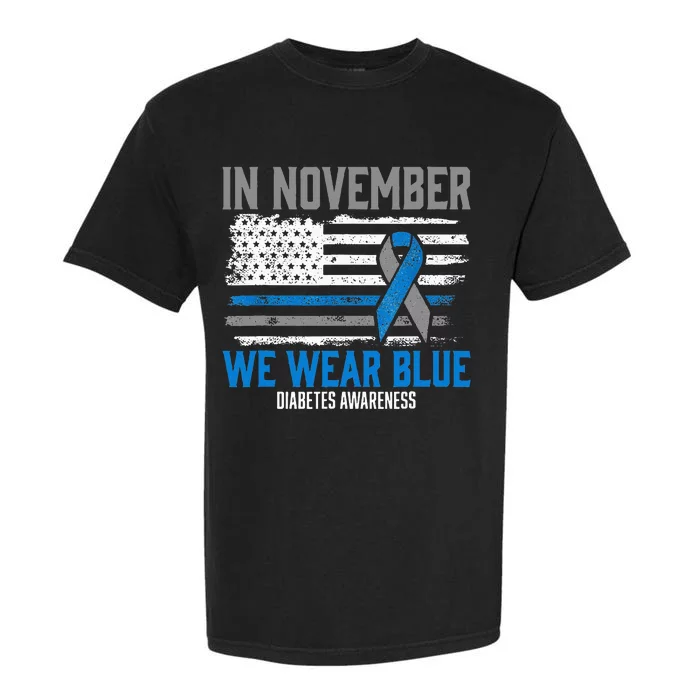 In November We Wear Blue T1D T2D Diabetic Diabetes Awareness Garment-Dyed Heavyweight T-Shirt