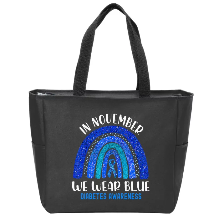 In November We Wear Blue Rainbow Diabetes Awareness Zip Tote Bag