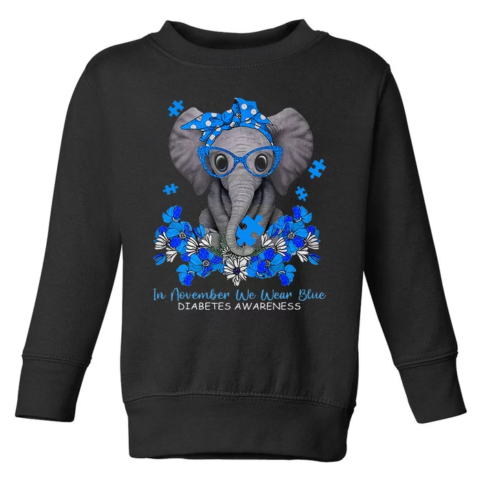 In November We Wear Blue Elephant Diabetes Awareness Gifts Toddler Sweatshirt