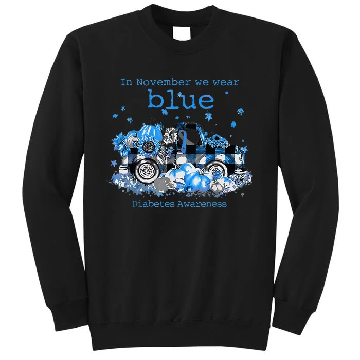 In November We Wear Blue Truck Diabetes Awareness Sweatshirt