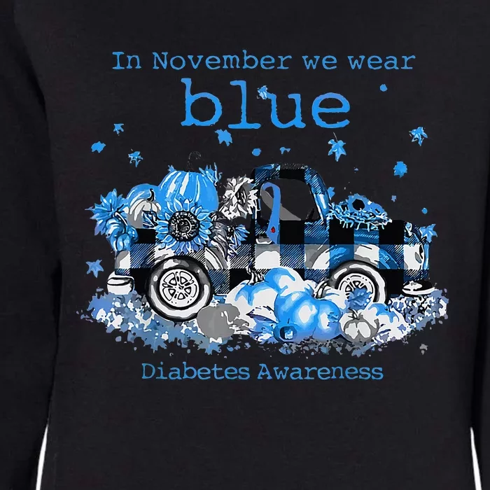 In November We Wear Blue Truck Diabetes Awareness Womens California Wash Sweatshirt