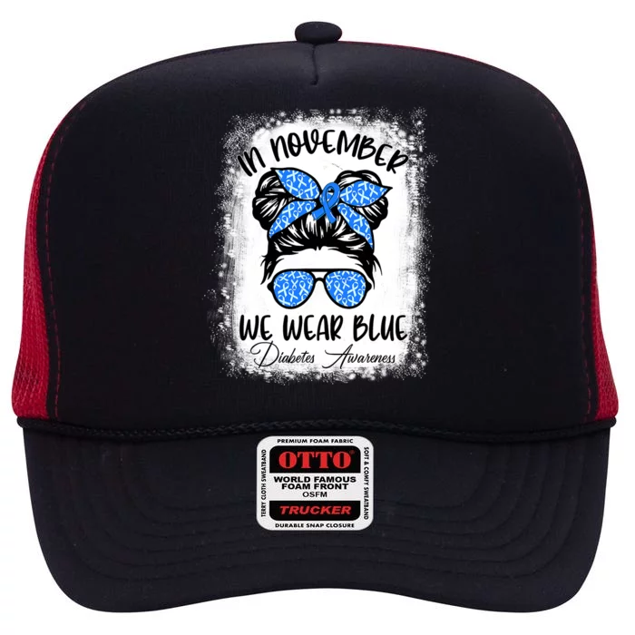 In November We Wear Blue Messy Bun Diabetes Awareness High Crown Mesh Trucker Hat