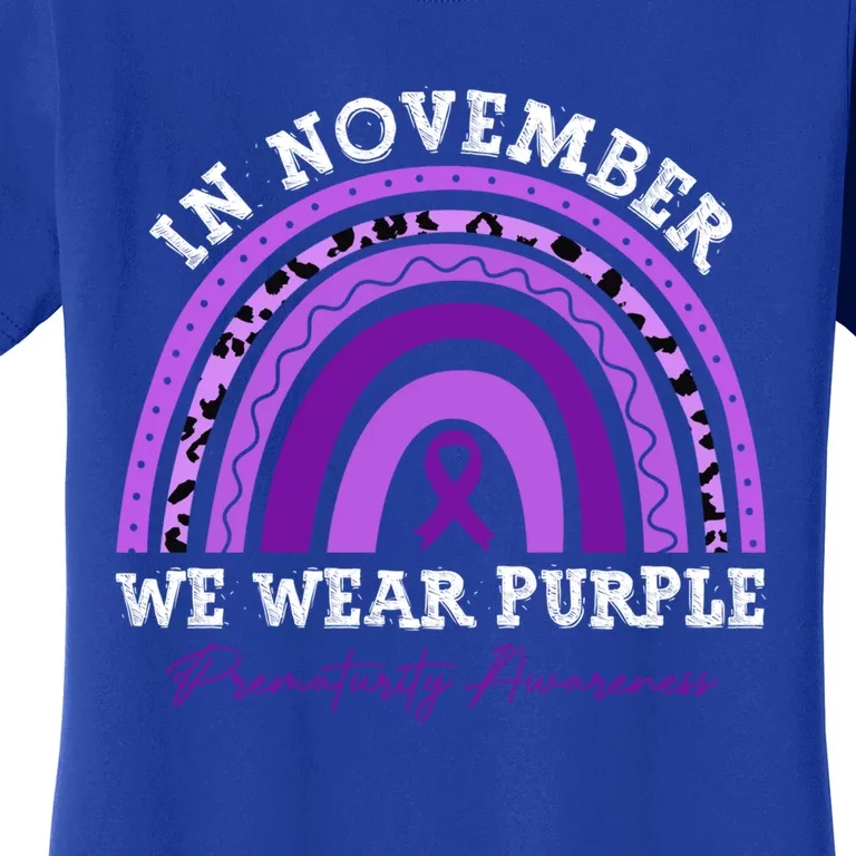 In November We Wear Purple Prematurity Awareness Rainbow Cool Gift Women's T-Shirt