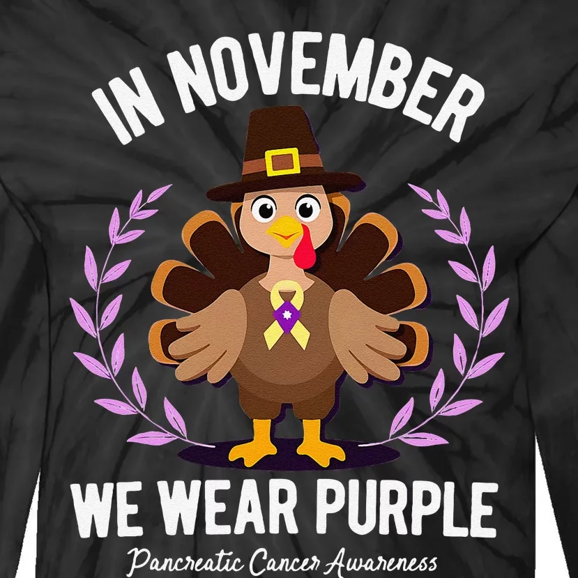 In November We Wear Purple Pancreatic Cancer Turkey Tie-Dye Long Sleeve Shirt