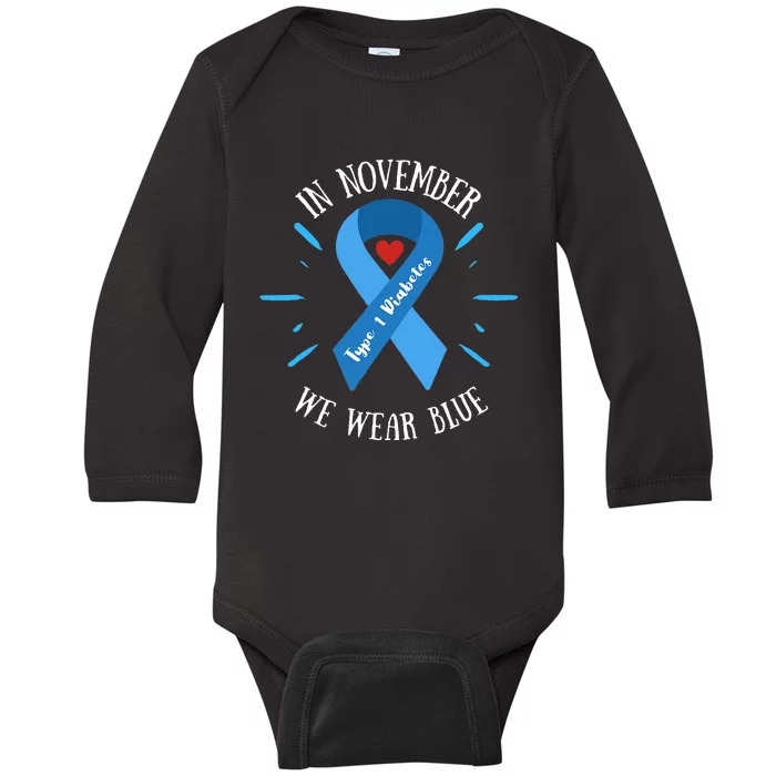 In November We Wear Blue Type 1 Diabetes Awareness Month Baby Long Sleeve Bodysuit