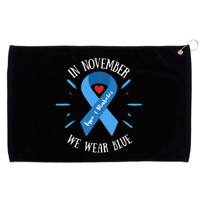 In November We Wear Blue Type 1 Diabetes Awareness Month Grommeted Golf Towel