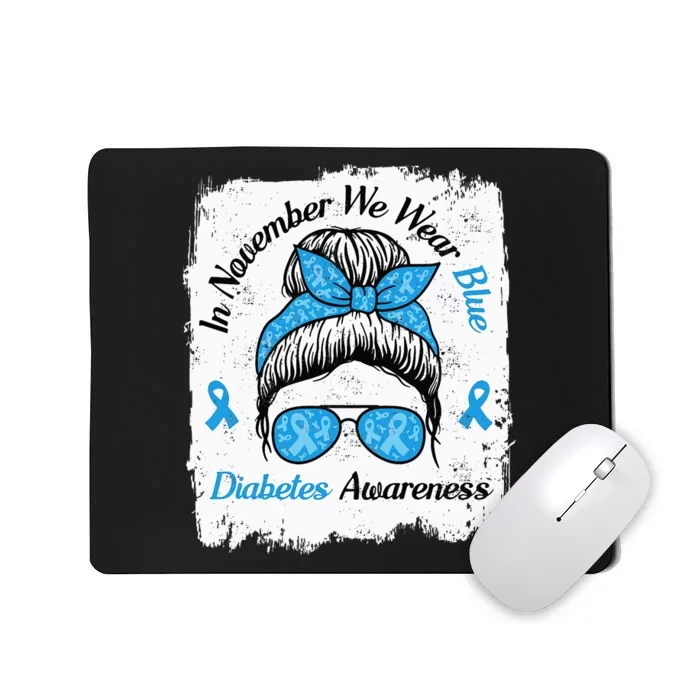 In November We Wear Blue Messy Hair Type Diabetes Awareness Mousepad