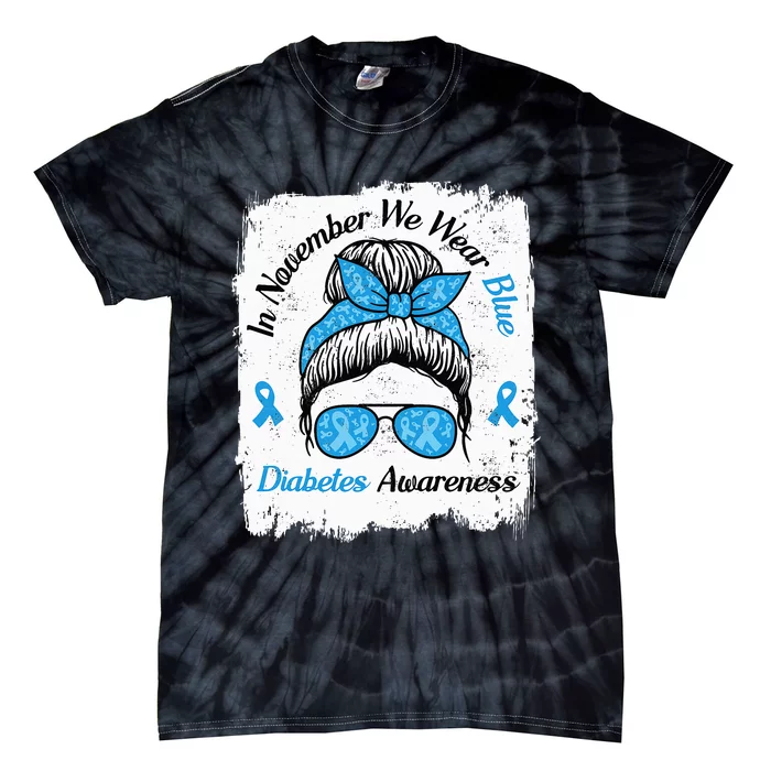 In November We Wear Blue Messy Hair Type Diabetes Awareness Tie-Dye T-Shirt