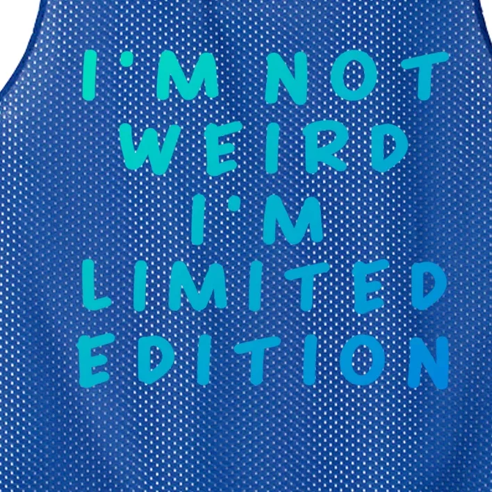 IM Not Weird I Am Limited Edition Funny Sayings Gift Mesh Reversible Basketball Jersey Tank