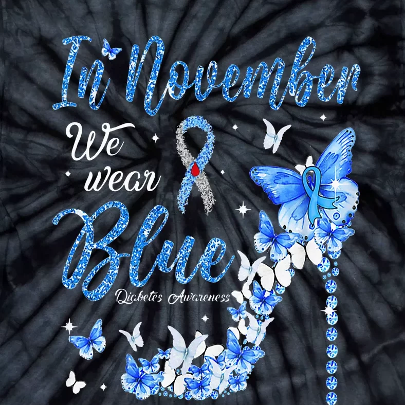 In November We Wear Blue Diabetes Awareness Butterflies Fun Tie-Dye T-Shirt