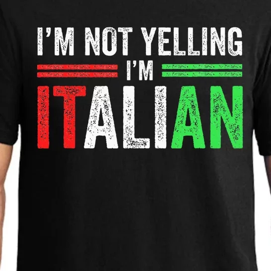 IM Not Yelling IM Italian Funny Italia Flag Pajama Set