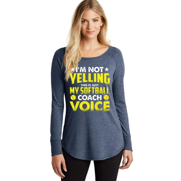 Im Not Yelling This Is Just My Softball Coach Voice Gift Women's Perfect Tri Tunic Long Sleeve Shirt