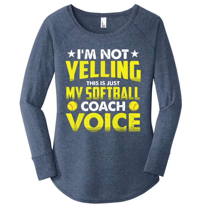 Im Not Yelling This Is Just My Softball Coach Voice Gift Women's Perfect Tri Tunic Long Sleeve Shirt