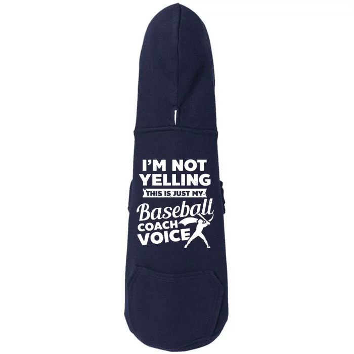 Im Not Yelling This Is My Voice Design Baseball Coach Doggie 3-End Fleece Hoodie