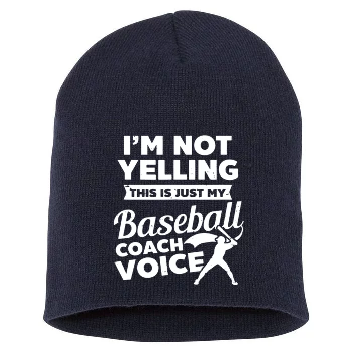 Im Not Yelling This Is My Voice Design Baseball Coach Short Acrylic Beanie