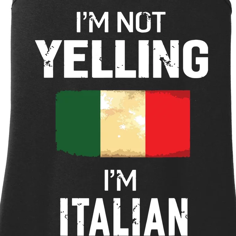 Im Not Yelling Im Italian Men Women Funny Gift Ladies Essential Tank