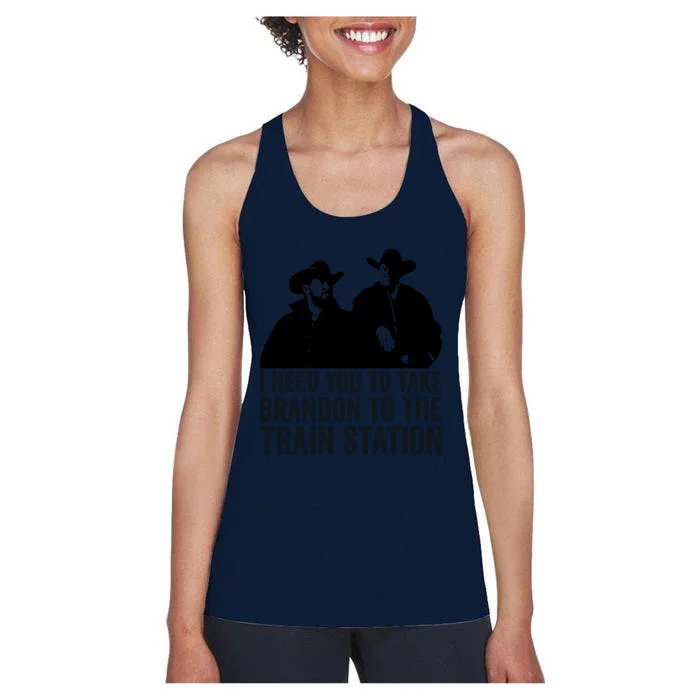 I Need You To Take Brandon To The Train Station Women's Racerback Tank