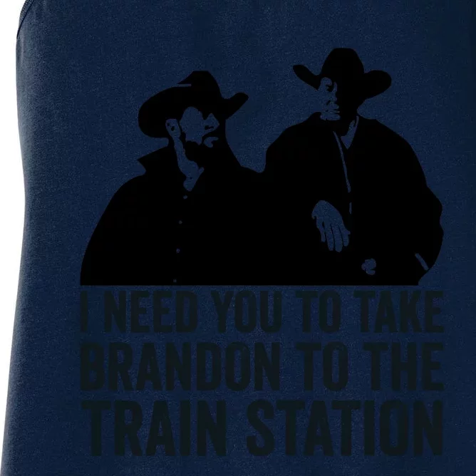 I Need You To Take Brandon To The Train Station Women's Racerback Tank