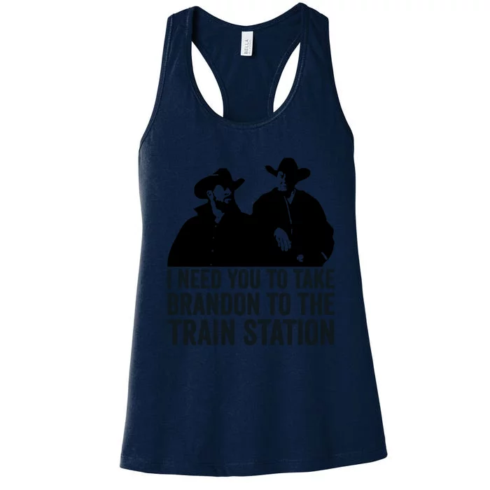 I Need You To Take Brandon To The Train Station Women's Racerback Tank