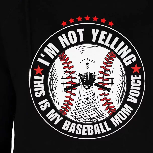 I'm not yelling this is my baseball mom voice Womens Funnel Neck Pullover Hood