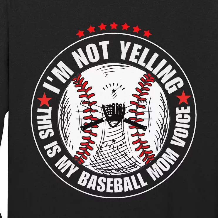 I'm not yelling this is my baseball mom voice Tall Long Sleeve T-Shirt