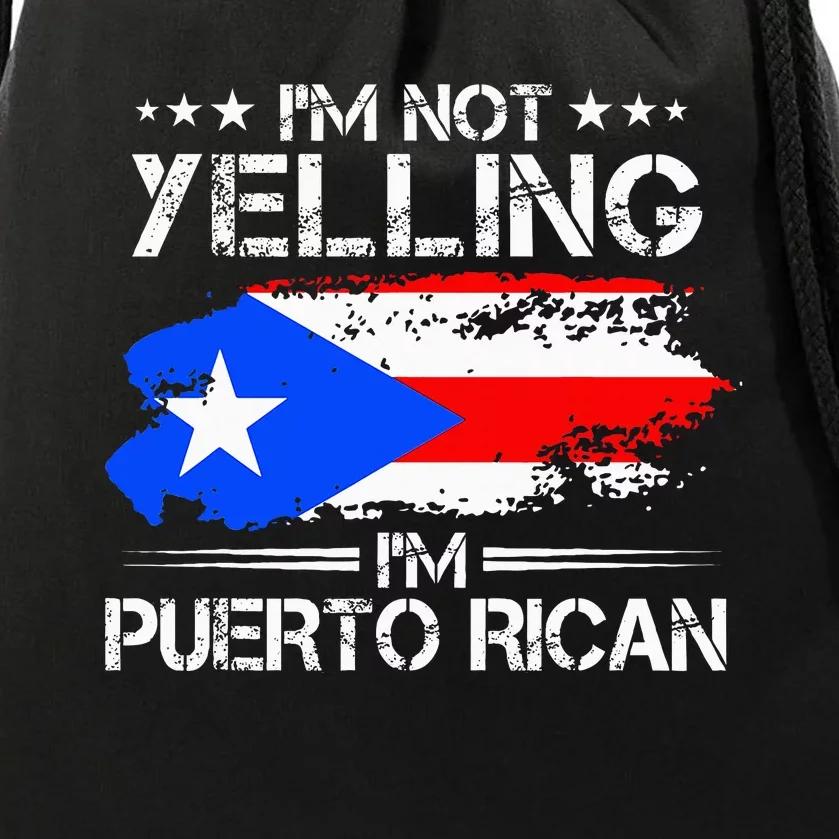 IM Not Yelling IM Puerto Rican Pride Puerto Rico Drawstring Bag