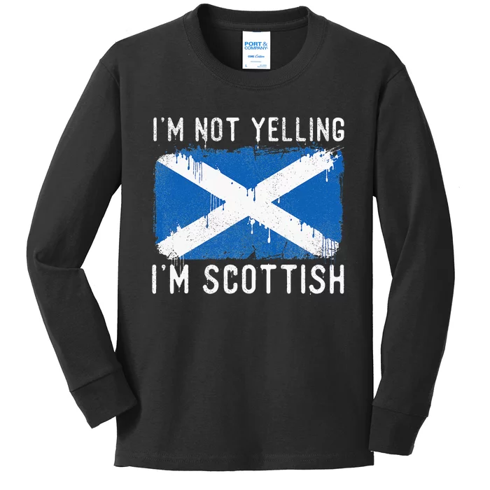 I'm Not Yelling I'm Scottish Scotland Pride Heritage Kids Long Sleeve Shirt