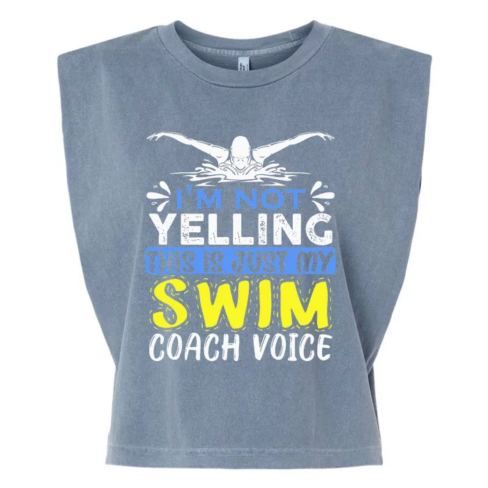 I'm Not Yelling Swim Coach Voice Funny Swimming Teacher Gift Garment-Dyed Women's Muscle Tee