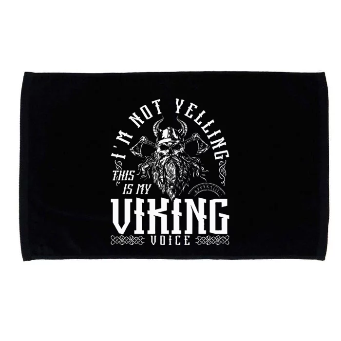 IM Not Yelling This Is My Viking Voice North Myth Vikings Microfiber Hand Towel