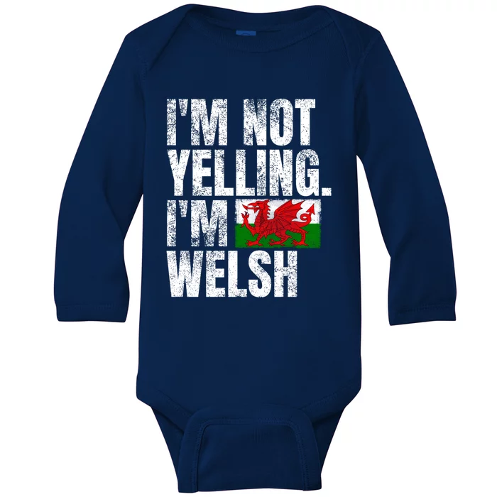 IM Not Yelling IM Welsh Quotes Graphic Funny Wales Meaningful Gift Baby Long Sleeve Bodysuit