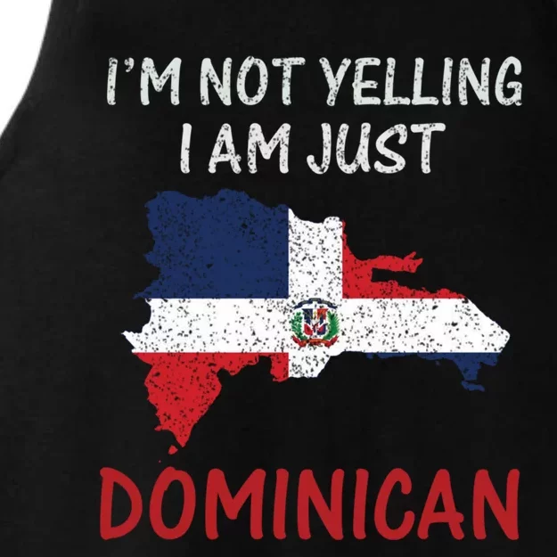 Im Not Yelling I Am Just Dominican Klk Funny Dominican Flag Cute Gift Ladies Tri-Blend Wicking Tank