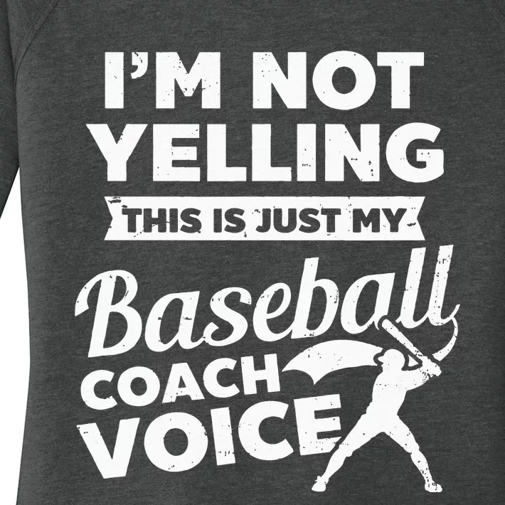 Im Not Yelling This Is My Voice Design Baseball Coach Women's Perfect Tri Tunic Long Sleeve Shirt