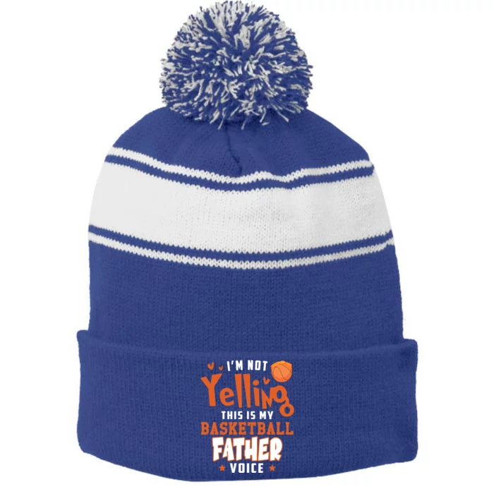 IM No Yelling This Is Just My Basketball Father Voice Gift Stripe Pom Pom Beanie