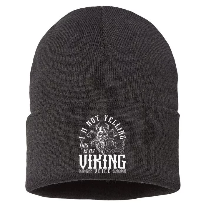 Im Not Yelling This Is My Viking Voice North Myth Vikings Sustainable Knit Beanie