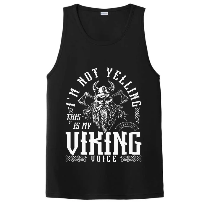 Im Not Yelling This Is My Viking Voice North Myth Vikings Performance Tank