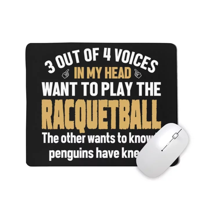 Im not Yelling this is my Racquetball Voice funny Racquetbal Mousepad