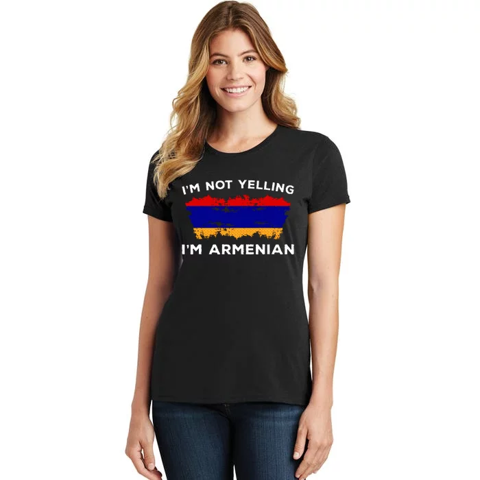 Im Not Yelling Im Armenian Humor Lover Women's T-Shirt