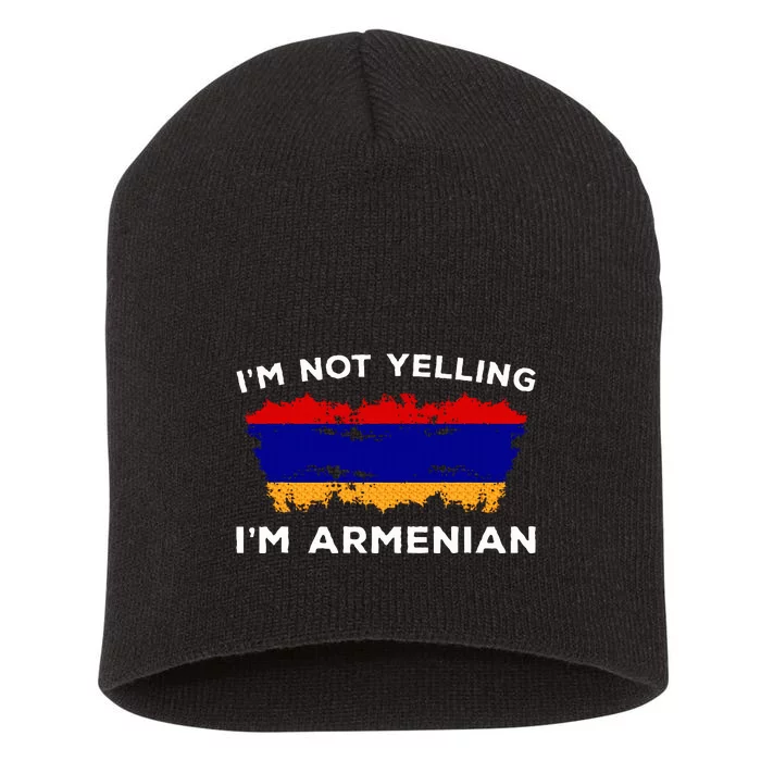 Im Not Yelling Im Armenian Humor Lover Short Acrylic Beanie