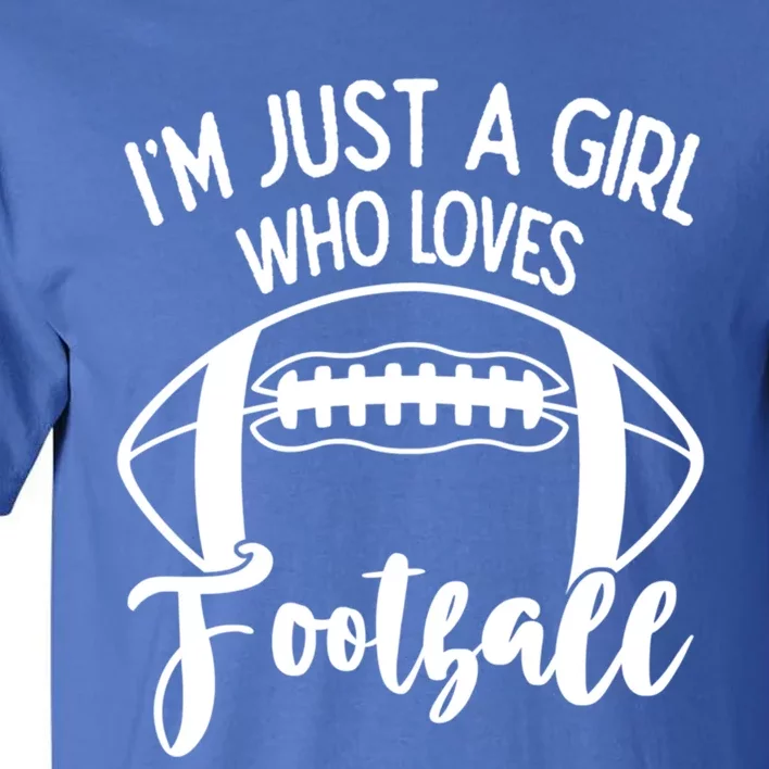 I'm Not Yelling I'm Just A Who Loves Football Gift Tall T-Shirt