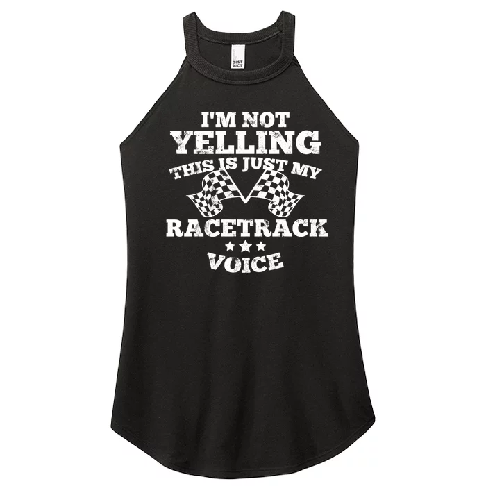 Im Not Yelling Drag Racing Race Car Driver Racer Themed Gift Cool Gift Women’s Perfect Tri Rocker Tank