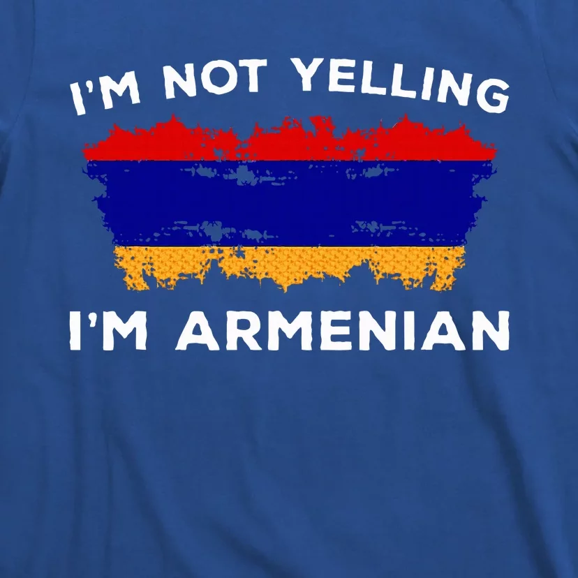 IM Not Yelling IM Armenian T-Shirt