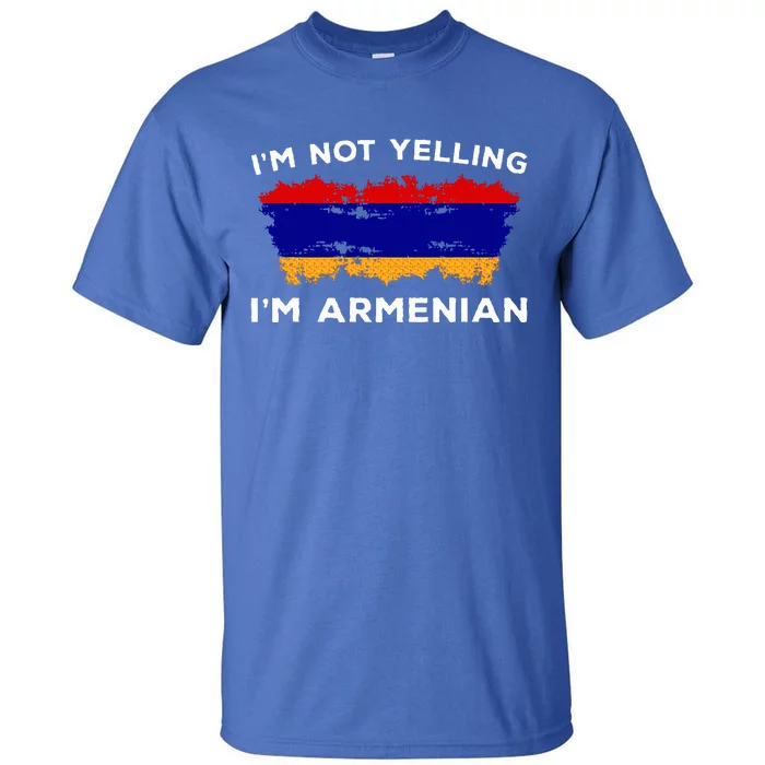 IM Not Yelling IM Armenian Tall T-Shirt