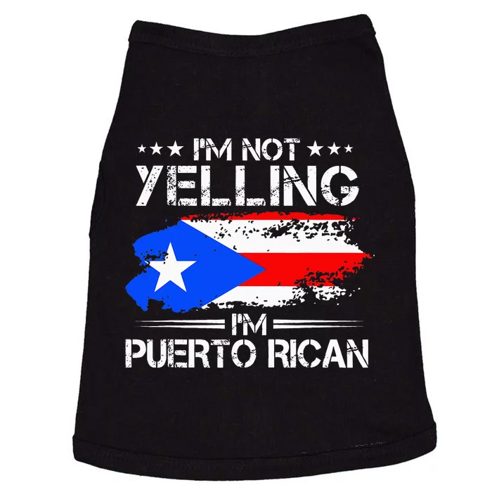 I'm Not Yelling I'm Puerto Rican Pride Puerto Rico Doggie Tank