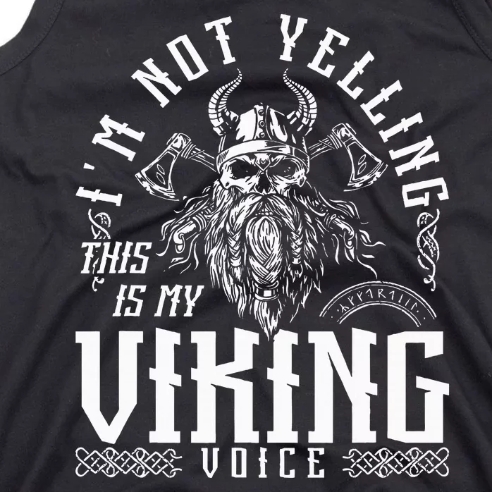 IM Not Yelling This Is My Viking Voice North Myth Vikings Tank Top