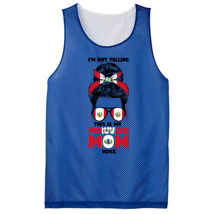 Im Not Yelling This Is My Peruvian Mom Peru Peruvian Mom Meaningful Gift Mesh Reversible Basketball Jersey Tank