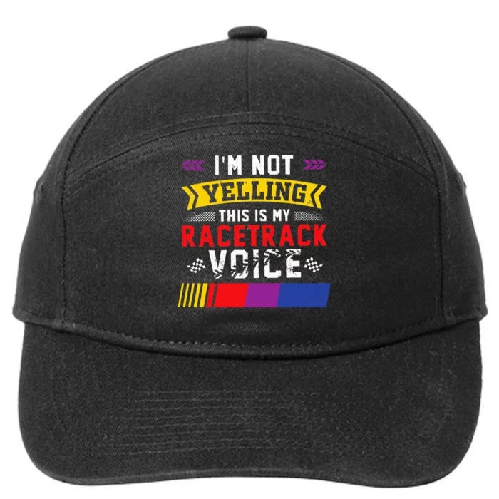 IM Not Yelling This Is My Racetrack Voice 7-Panel Snapback Hat