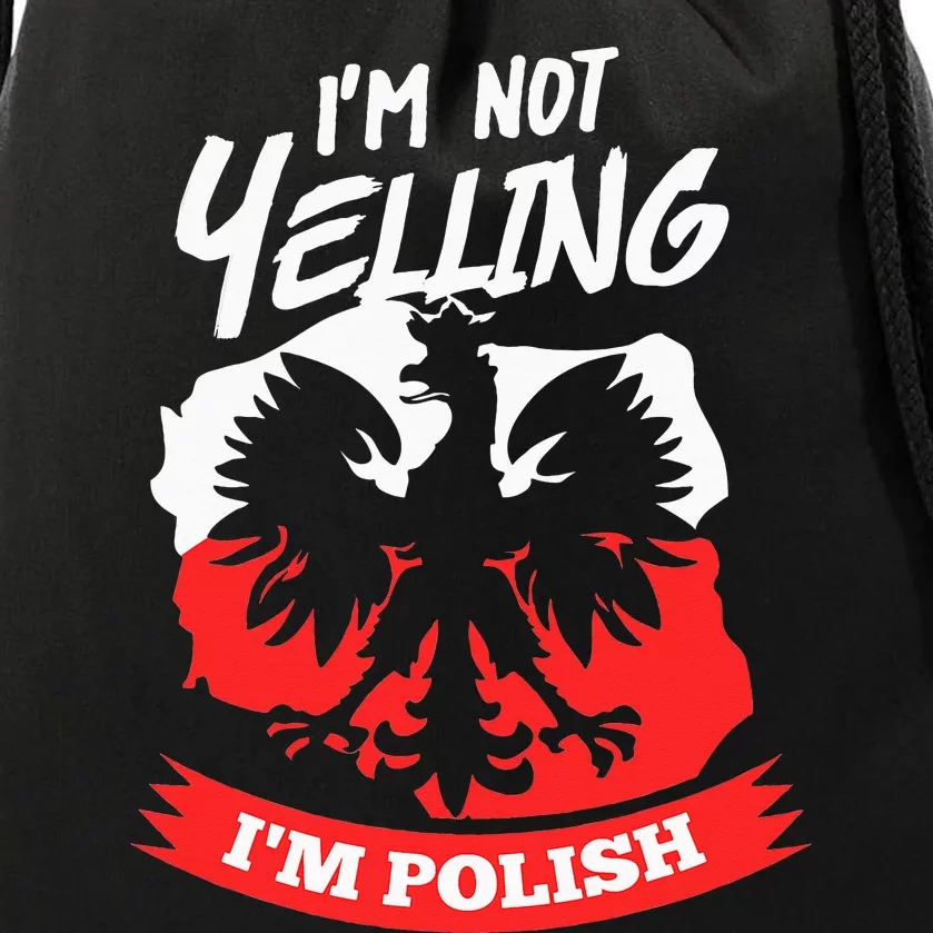 I'm Not Yelling I'm Polish Design Dyngus Day Drawstring Bag